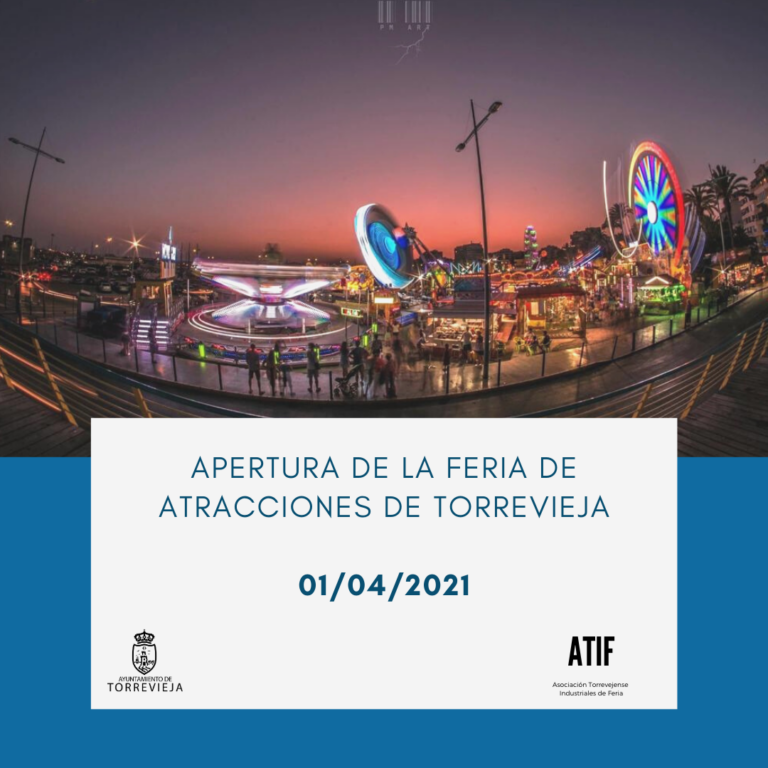 DESDE MAÑANA JUEVES Y HASTA EL 18 DE ABRIL LA FERIA DE ATRACCIONES REABRE AL PÚBLICO CON TODAS LAS MEDIDAS DE SEGURIDAD E HIGIENE