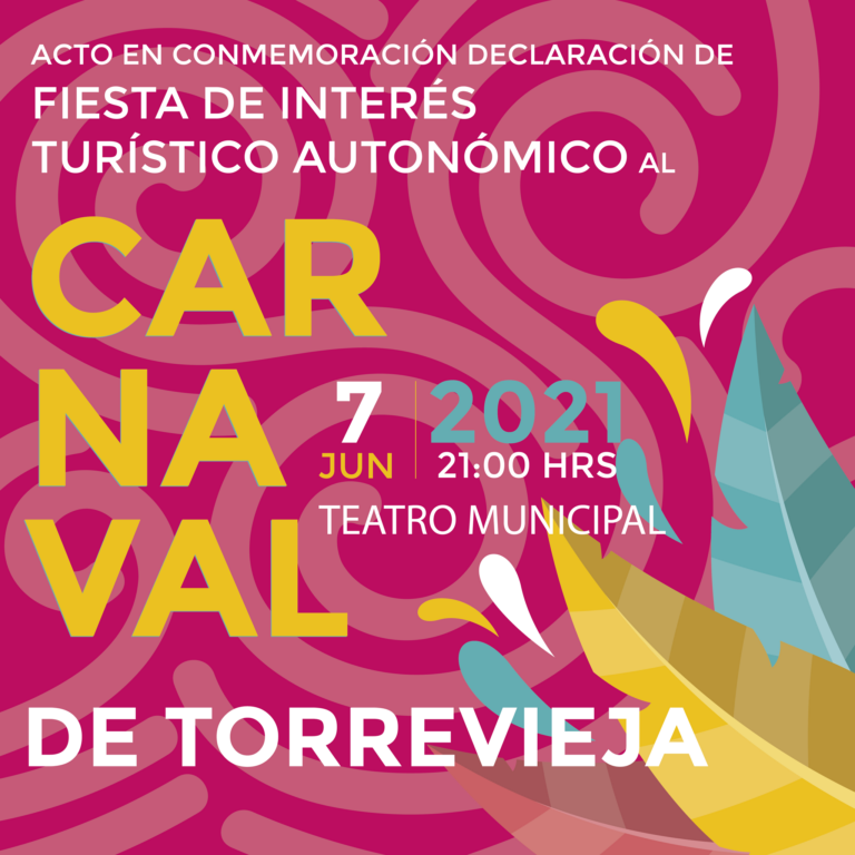 ACTO PARA CONMEMORAR LA RECIENTE DECLARACIÓN DE FIESTA DE INTERÉS TURÍSTICO AUTONÓMICO AL CARNAVAL DE TORREVIEJA