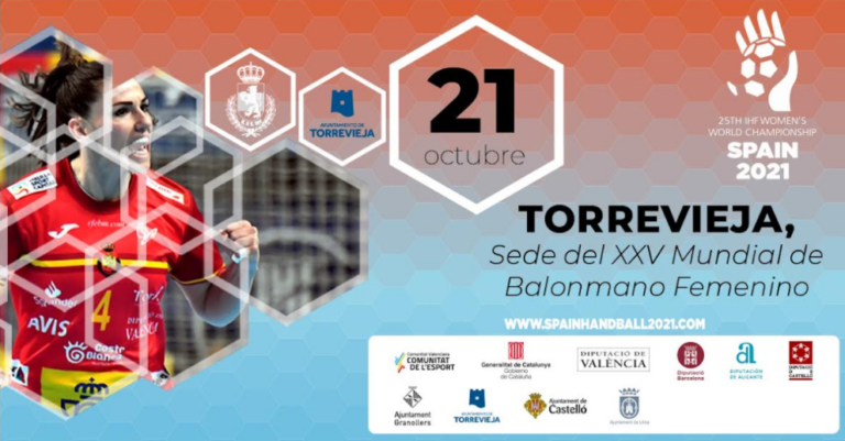 MAÑANA SE CELEBRA EL ACTO INAUGURAL DE TORREVIEJA COMO SEDE DEL MUNDIAL DE BALONMANO FEMENINO 2021
