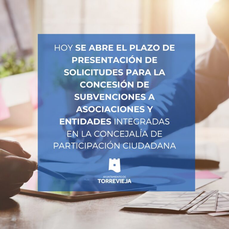HOY SE ABRE EL PLAZO DE PRESENTACIÓN DE SOLICITUDES PARA LA CONCESIÓN DE SUBVENCIONES A ASOCIACIONES Y ENTIDADES INTEGRADAS EN LA CONCEJALÍA DE PARTICIPACIÓN CIUDADANA