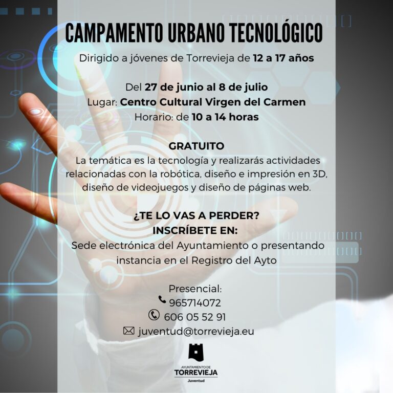 JUVENTUD ABRE EL PLAZO DE INSCRIPCIÓN DEL CAMPAMENTO URBANO TECNOLÓGICO PARA ADOLESCENTES￼