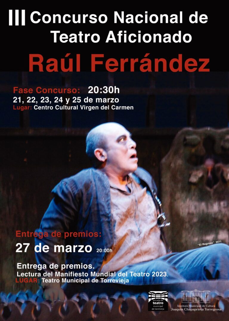 EL III CONCURSO NACIONAL DE TEATRO AFICIONADO “RAÚL FERRÁNDEZ” SE CELEBRARÁ DEL 21 AL 25 DE MARZO