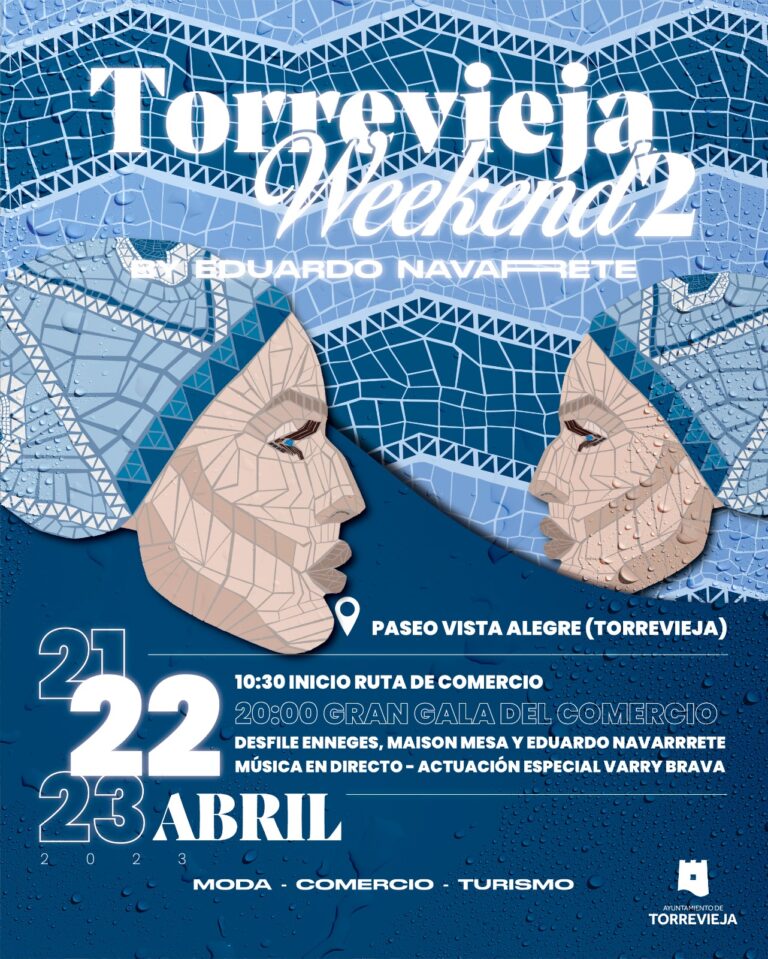 EL “TORREVIEJA WEEKEND” CELEBRA SU SEGUNDA EDICIÓN ENTRE CELEBRITIES, ACTUACIONES, MODA Y COMERCIO LOCAL