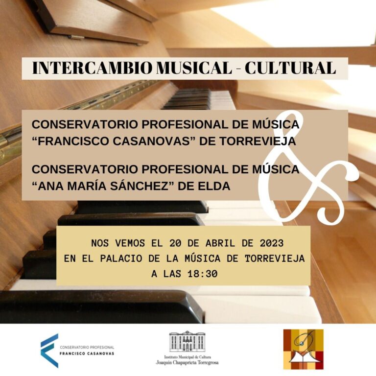 INTERCAMBIO MUSICAL- CULTURAL CONSERVATORIO PROFESIONAL DE MÚSICA “FRANCISCO CASANOVAS” DE TORREVIEJA Y CONSERVATORIO PROFESIONAL DE MÚSICA “ANA MARÍA SÁNCHEZ” DE ELDA.
