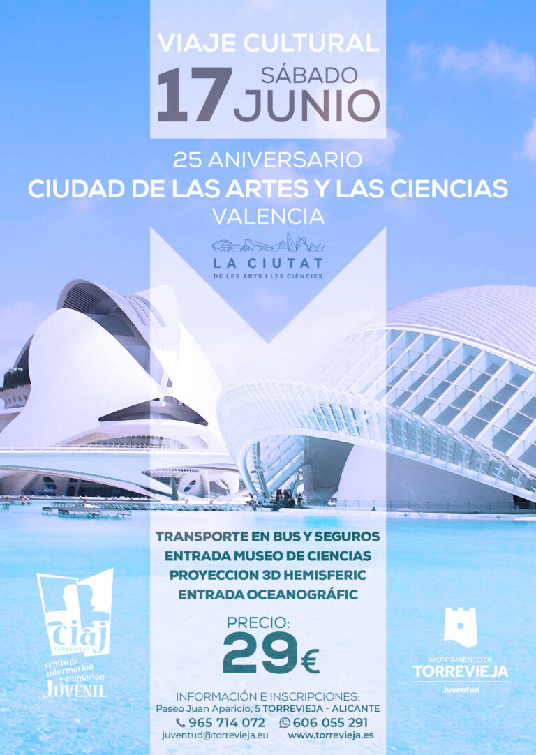 JUVENTUD ABRE LAS INSCRIPCIONES PARA UN VIAJE CULTURAL A LA CIUDAD DE LAS ARTES Y LAS CIENCIAS DE VALENCIA POR SU 25 ANIVERSARIO