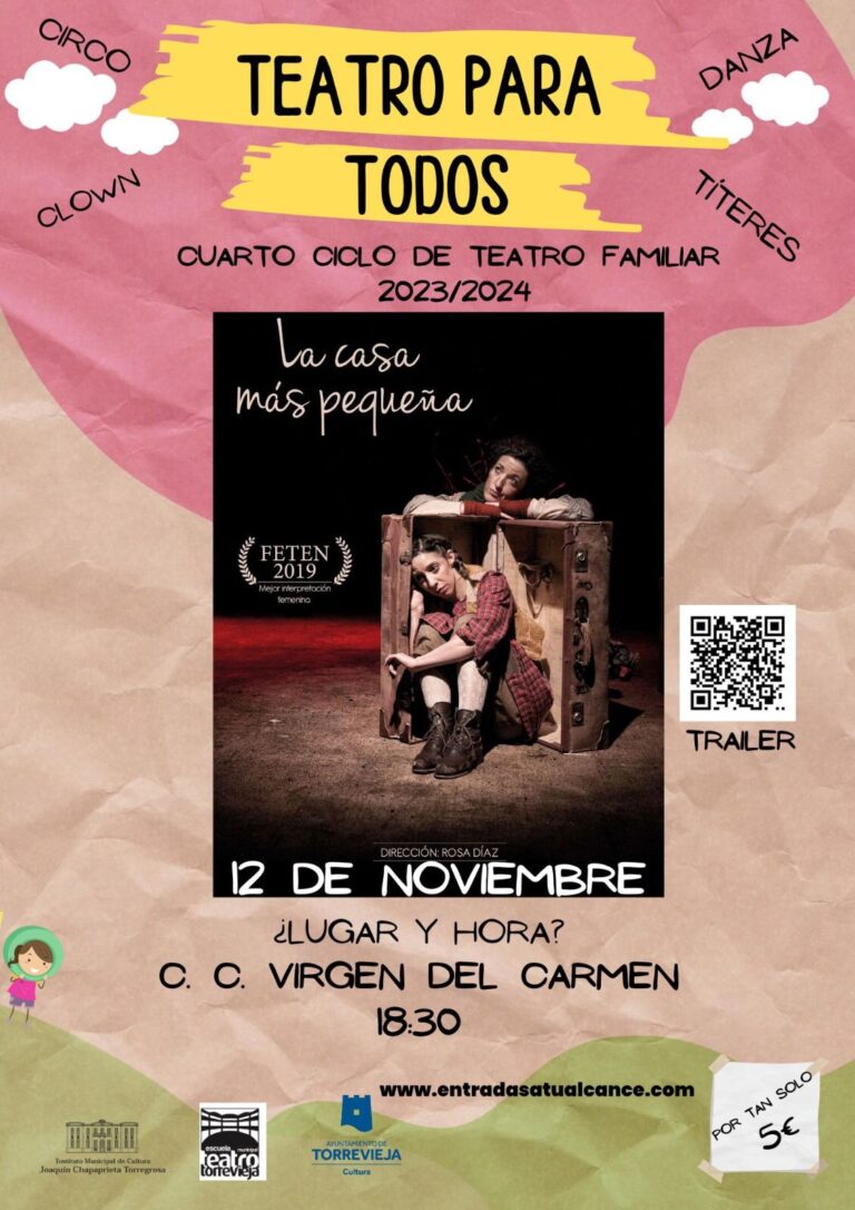 ESTE DOMINGO CONTINÚA LA IV EDICIÓN DE TEATRO PARA TODOS CON LA OBRA “LA CASA MÁS PEQUEÑA