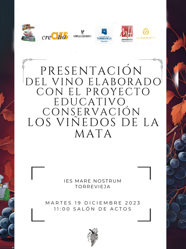 PROYECTO EDUCATIVO DE CONSERVACIÓN DE LOS VIÑEDOS DE LA MATA: PRESENTACIÓN DEL VINO “EL QUEMAO”