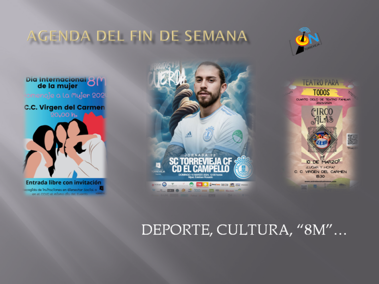 Agenda para el fin de semana 08/03/24