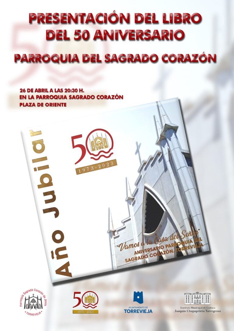PRESENTACIÓN DEL LIBRO 50 ANIVERSARIO PARROQUIA DEL SAGRADO CORAZÓN, AÑO JUBILAR