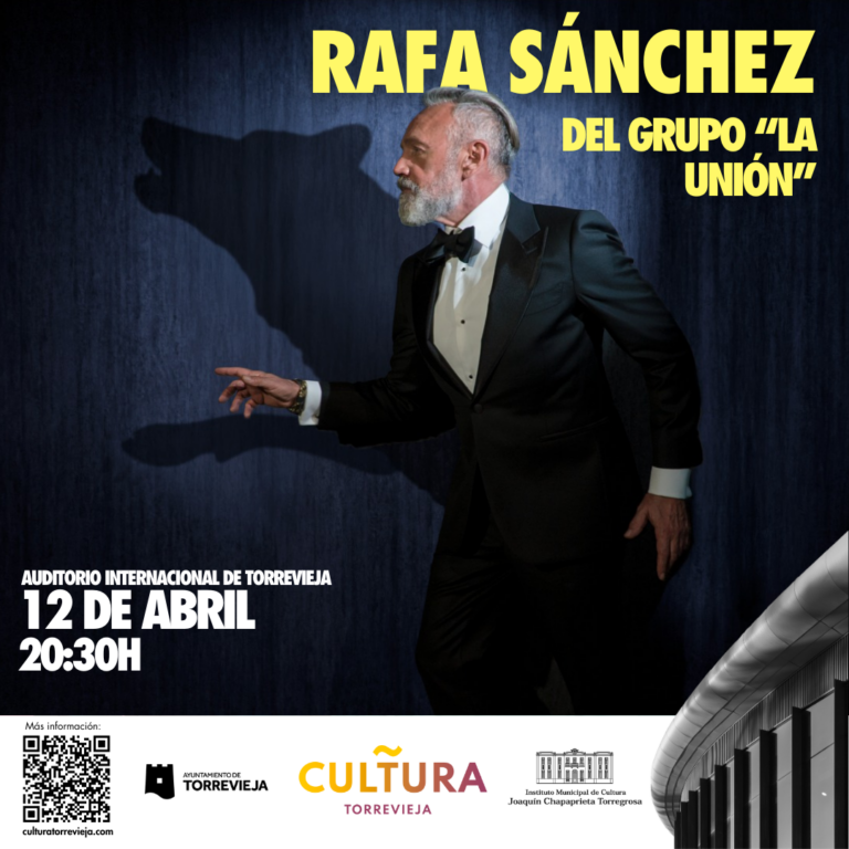 RAFA SÁNCHEZ –DEL GRUPO LA UNIÓN– LLEGA A TORREVIEJA CON SU GIRA “BIOGRAFÍA”