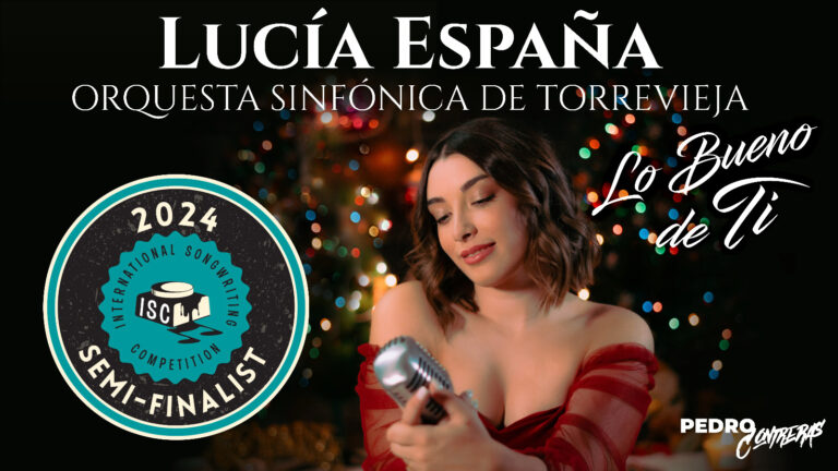 LA CANCIÓN “LO BUENO DE TI”, SELECCIONADA COMO  SEMIFINALISTA DEL INTERNATIONAL SONGWRITING  COMPETITION (ISC) 2025
