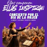 “Ellas componen, Ellas inspiran”